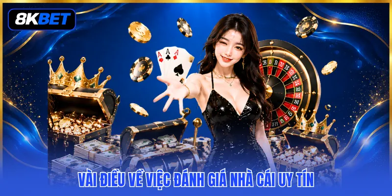 Đánh Giá Nhà Cái Uy Tín – Gợi Ý Top 3 Thương Hiệu Hot 2 Vài điều về việc đánh giá nhà cái uy tín